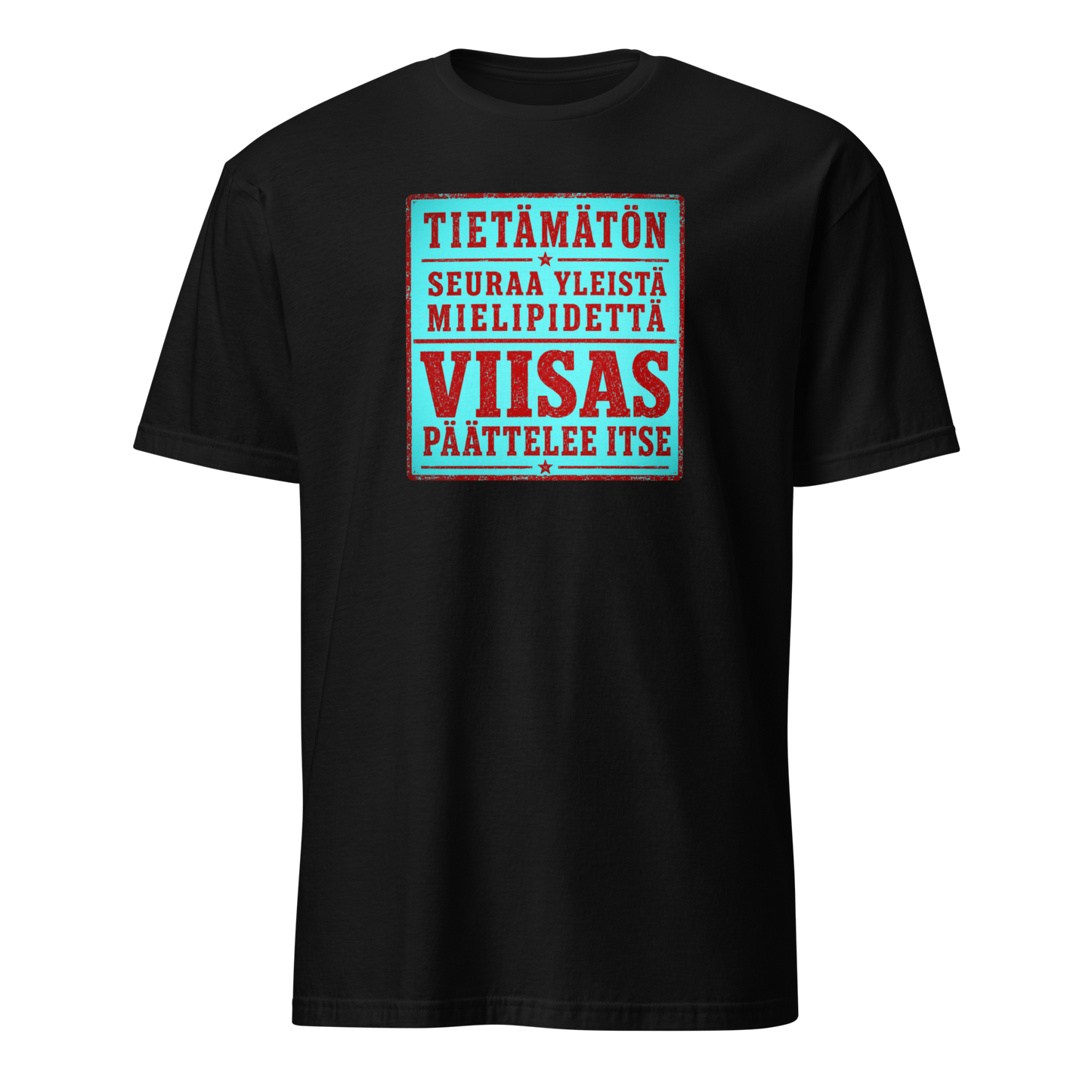 Kiinalainen sananlasku - Tietämätön seuraa yleistä - V22 - DTF - Classic t-paita