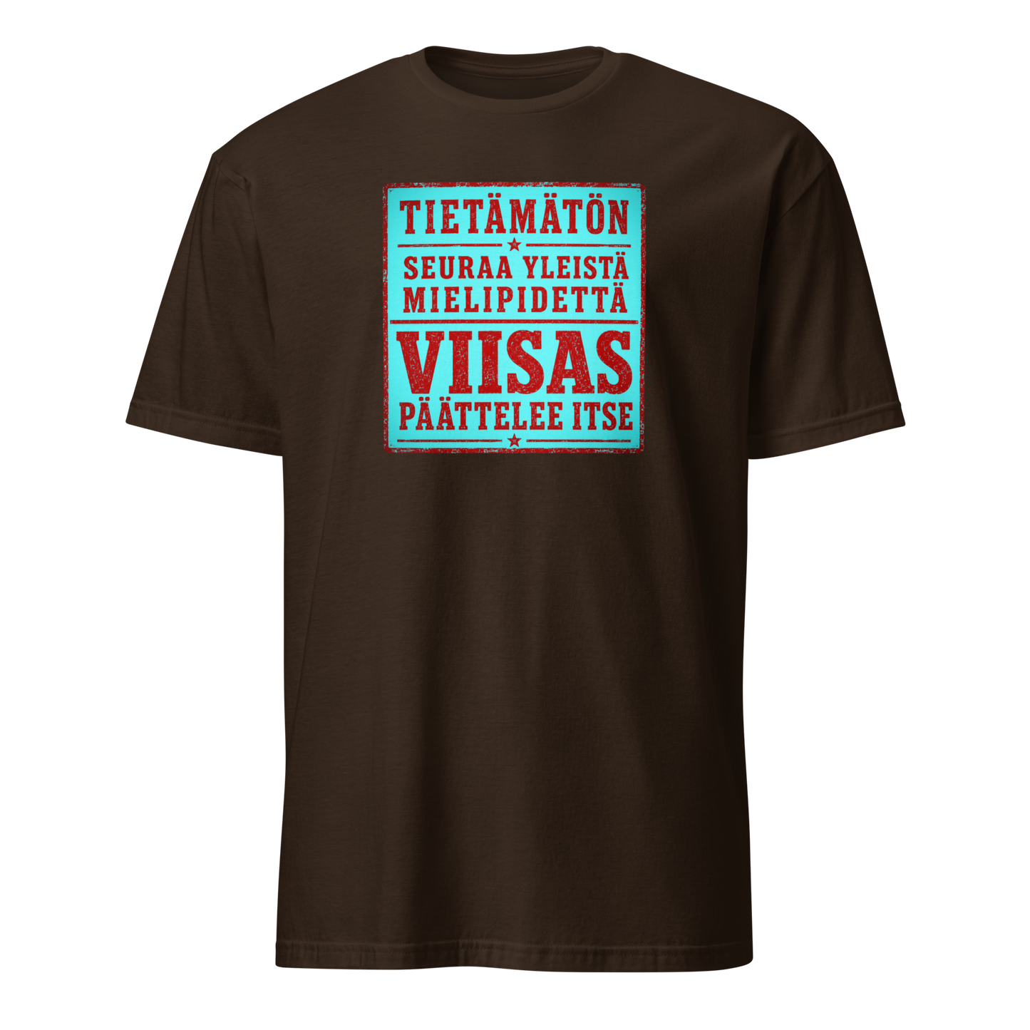 Kiinalainen sananlasku - Tietämätön seuraa yleistä - V22 - DTF - Classic t-paita