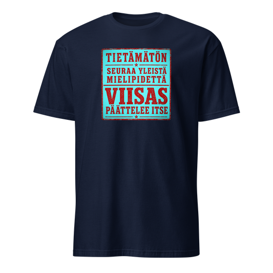 Kiinalainen sananlasku - Tietämätön seuraa yleistä - V22 - DTF - Classic t-paita