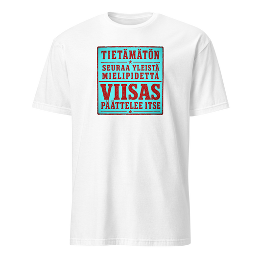 Kiinalainen sananlasku - Tietämätön seuraa yleistä - V22 - DTF - Classic t-paita