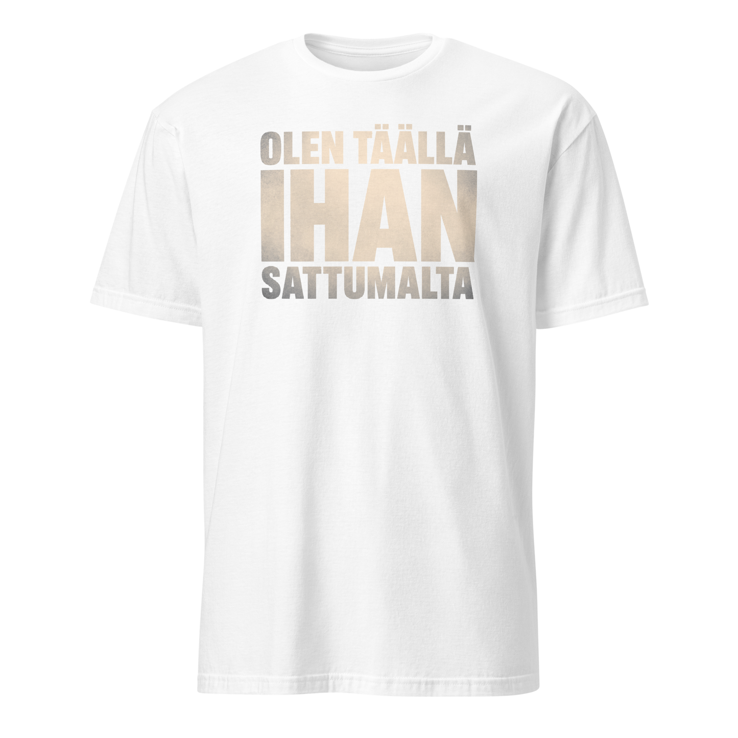 Olen täällä ihan sattumalta - V1 - DTF - Classic t-paita