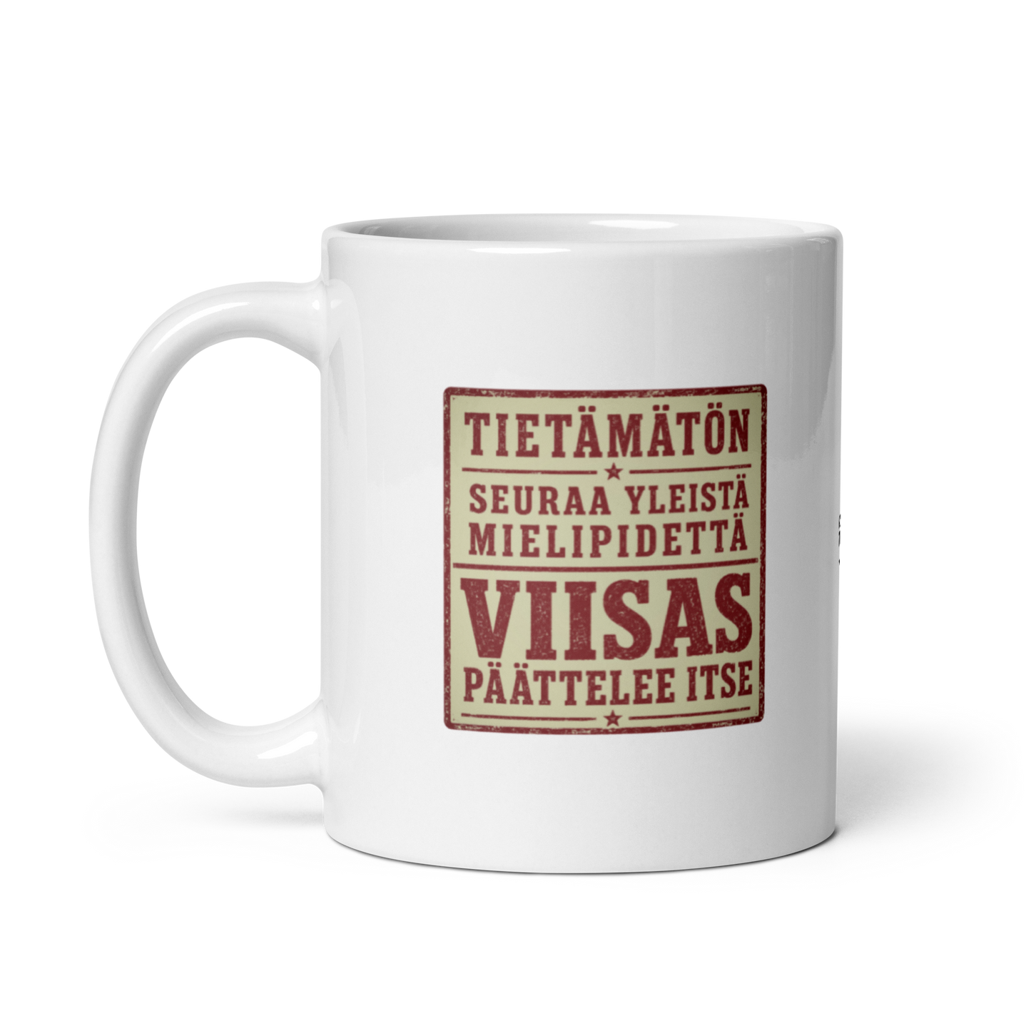 Kiinalainen sananlasku - Tietämätön seuraa yleistä - V11 - Kiiltävä valkoinen muki - 3 dl
