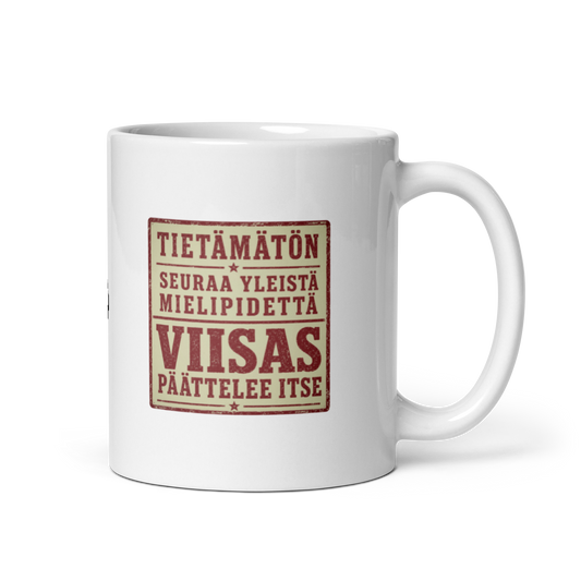 Kiinalainen sananlasku - Tietämätön seuraa yleistä - V11 - Kiiltävä valkoinen muki - 3 dl
