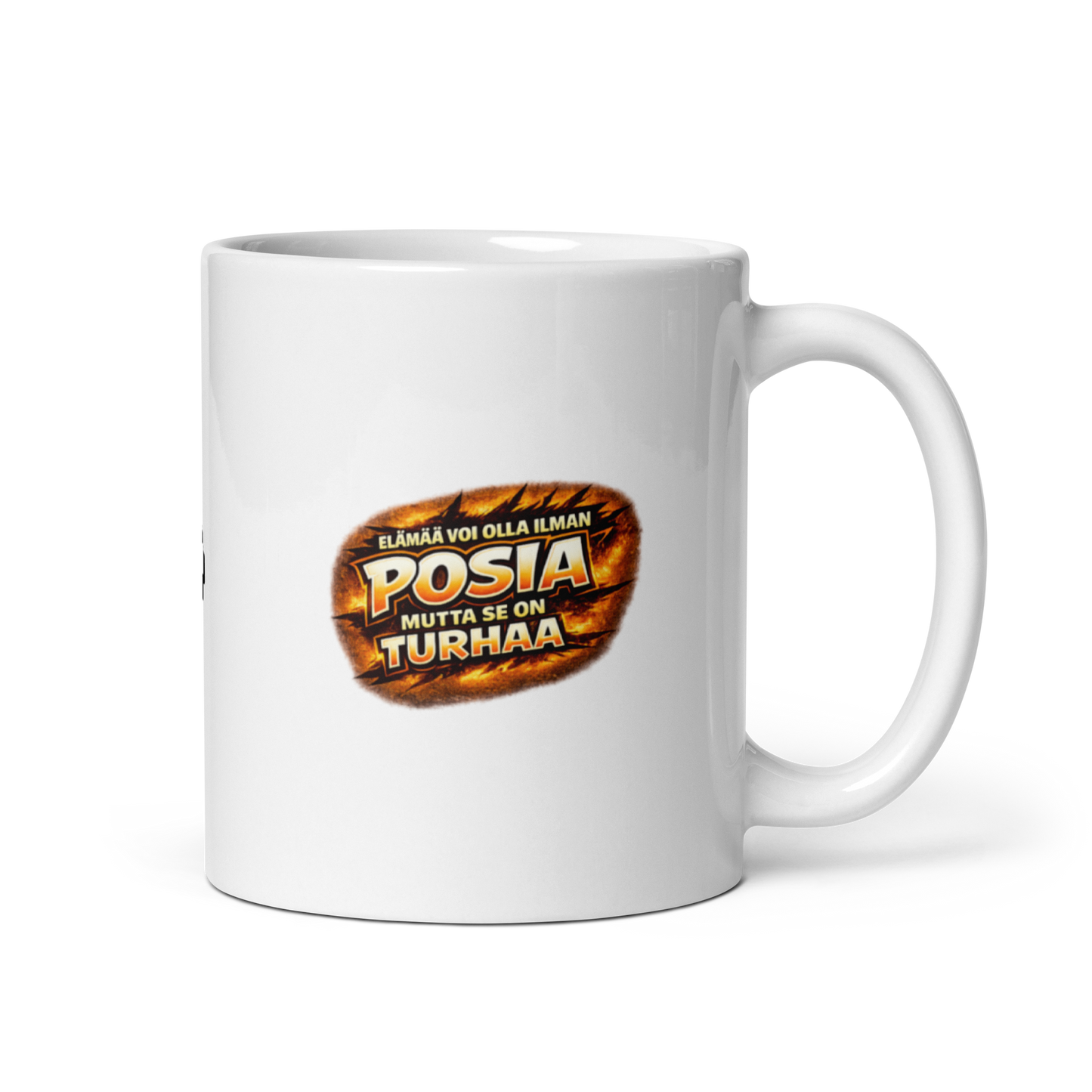 Elämää voi olla ilman Posia mutta se on turhaa - V11 - Kiiltävä valkoinen muki - 3 dl